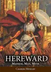 Hereward: Mayhem, Man, Myth cover