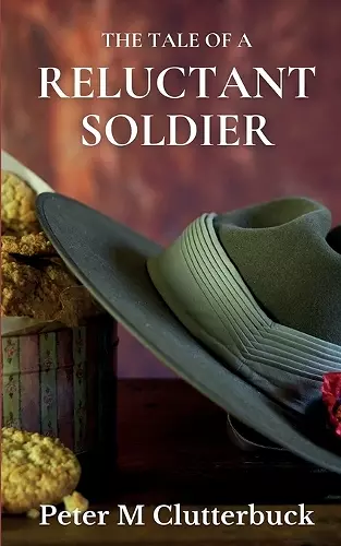 The Tale of a Reluctant Soldier cover