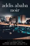 Addis Ababa Noir cover