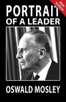 Portrait of a Leader - Oswald Mosley cover