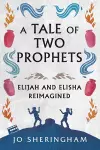 A Tale of Two Prophets cover