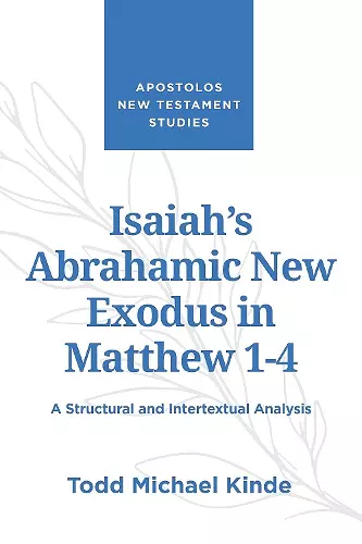 Isaiah's Abrahamic New Exodus in Matthew 1-4 cover