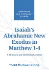 Isaiah's Abrahamic New Exodus in Matthew 1-4 cover