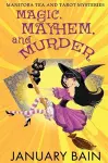 Magic, Mayhem & Murder cover