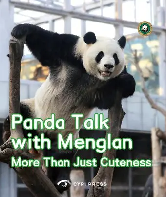 Panda Talk with Menglan: More Than Just Cuteness cover