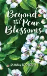 Beyond the Pear Blossoms cover