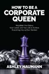 How to be a Corporate Queen cover