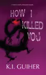 How I Killed You cover