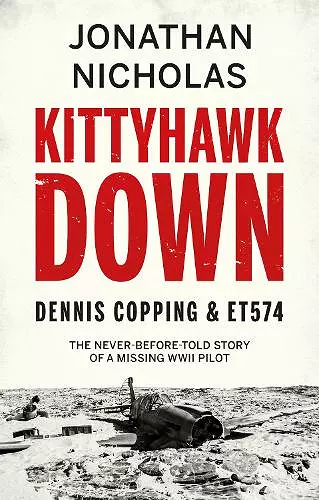 Kittyhawk Down: Dennis Copping & ET574 cover