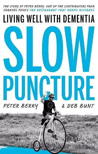 Slow Puncture: Living Well With Dementia cover