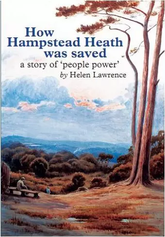 How Hampstead Heath was Saved cover