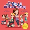My Child Has Cerebral Palsy cover