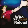 Who Say Reload cover