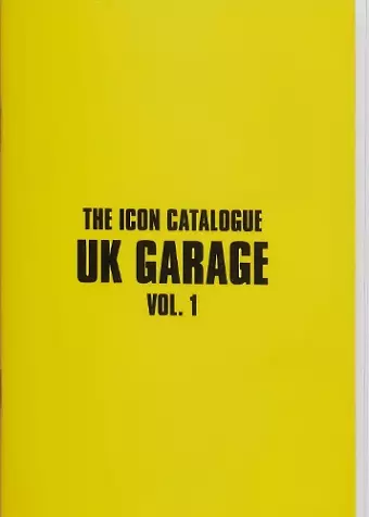 The Icon Catalogue UK Garage Vol. 1 cover