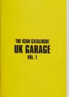 The Icon Catalogue UK Garage Vol. 1 cover