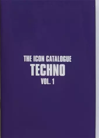 The Icon Catalogue Techno Vol. 1 cover