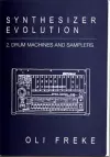 Synthesizer Evolution: Drum Machines & Samplers cover