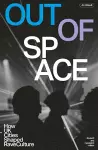 Out Of Space (revised And Expanded) cover