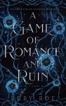 A Game of Romance and Ruin cover