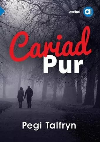 Cyfres Amdani: Cariad Pur cover