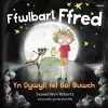 Ffwlbart Ffred: Yn Dywyll fel Bol Buwch cover