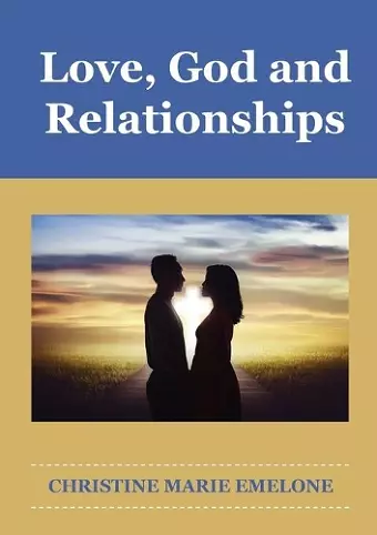 Love, God and Relationships cover