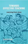 Towards Effective Teaching cover