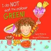 I Do Not Eat The Colour Green cover
