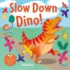 Slow Down Dino cover