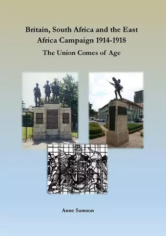 Britain, South Africa and the East Africa Campaign 1914-1918 cover