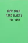 New York Rave Flyers 1991-1995 cover