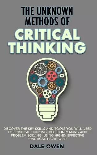 The Unknown Methods of Critical Thinking cover