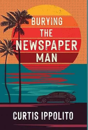 Burying the Newspaper Man cover