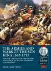 The Armies and Wars of the Sun King 1643-1715  Volume 4 cover