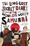 The Long-Lost Secret Diary of the World's Worst Samurai cover