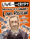 Live from the crypt: Interview with the ghost of Louis Pasteur cover