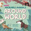 More Adorable Animals From Around The World cover