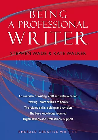 An Emerald Guide To Being A Professional Writer cover