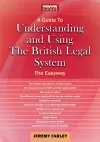 A Guide To Understanding And Using The British Legal System cover