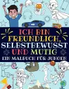 Ich bin freundlich, selbstbewusst und mutig cover