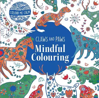Colour Me Calm Claws and Paws Mindful Colouring cover