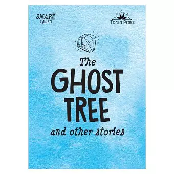 Snap Tales the Ghost Tree and Other Stories cover