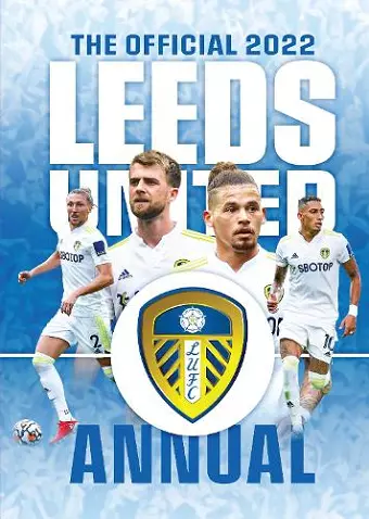 The Official Leeds United FC Annual 2022 cover