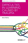 Parenting A Child With Difficulties In Learning Caused By Trauma cover