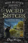 Miss Blaine's Prefect and the Weird Sisters cover