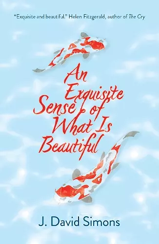 An Exquisite Sense of What is Beautiful cover