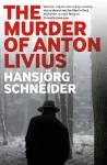 The Murder of Anton Livius cover