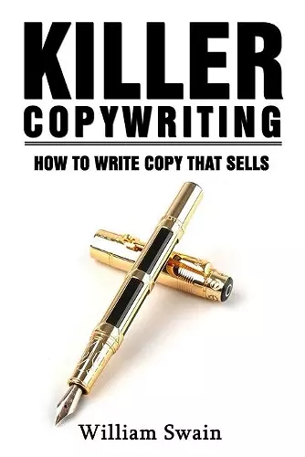 Killer Copywriting, How to Write Copy That Sells cover