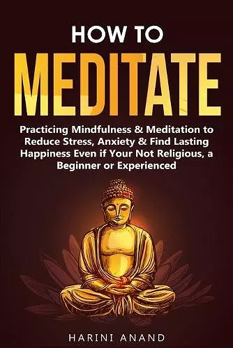 How to Meditate cover