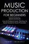 Music Production For Beginners 2020 Edition cover